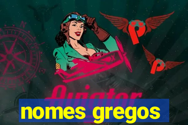 nomes gregos